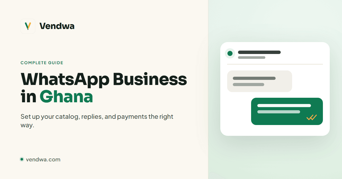 WhatsApp Business in Ghana: A Practical Setup Guide